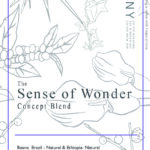 The Sense of Wonder – センスオブワンダー ： NEWコンセプトブレンド登場